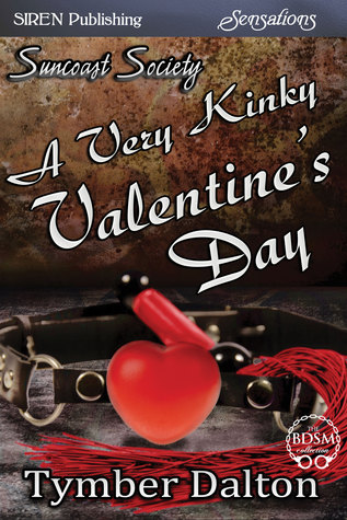 A Very Kinky Valentine's Day (Suncoast Society, #15)