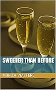 Sweeter Than Before