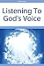 Listening To God's Voice