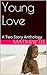 Young Love: A Two Story Anthology (Wandering Wives)