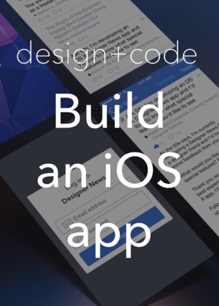 Design + Code: Build an iOS app
