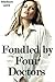 Fondled by Four Doctors (Medical Exam Erotica)