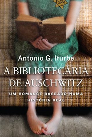A bibliotecária de Auschwitz (Portuguese Edition)