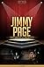 Jimmy Page Unauthorized & Uncensored (All Ages Deluxe Edition with Videos)