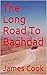 The Long Road To Baghdad