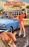 The Traffic Stoppers Case (A Tony and Mindy Mystery Book 1)