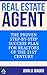 Real Estate Agent: The Proven Step-By-Step Success Plan for Realtors of The 21st Century