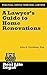 A Lawyer's Guide to Home Re...