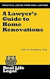 A Lawyer's Guide to Home Renovations (A Real Life Legal Guide)