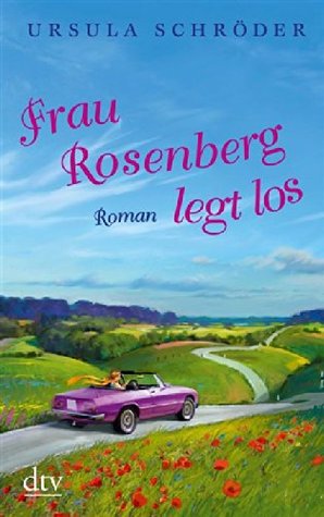Frau Rosenberg legt los (Kindle Edition)