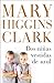 Dos niñas vestidas de azul by Mary Higgins Clark