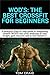 WOD’s! The Best Cross Training WODS For Beginners 2nd Edition: A Powerful Step By Step Guide To Integrating Cross Training WOD’s Into Your Workout To Lose ... Workout, Cardio Workout, Work Out Daily)