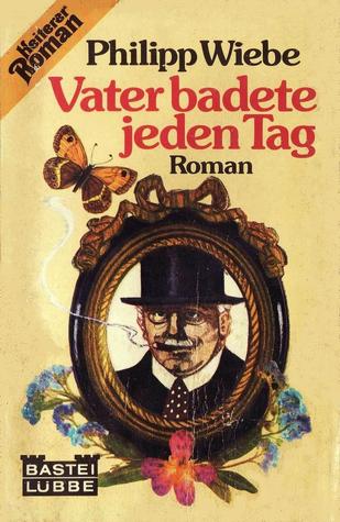 Vater badete jeden Tag (Paperback)