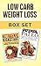 Low Carb Weight Loss Box Set: Primal Paleo: A Beginners guide to Lose Weight, Detox, Improve Health & Ketogenic Kickstart: A Beginners Guide to Low Carb ... Low Carb Weight Loss, Caveman Diet)