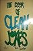 The Book of Clean Jokes by Tony Sortor