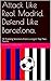 Attack Like Real Madrid. De...