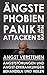 Angst verstehen: Ängste, Ph...