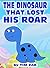 The Dinosaur That Lost His ...