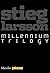 Millennium Trilogy by Stieg Larsson
