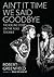 Ain't It Time We Said Goodbye: The Rolling Stones on the Road to Exile