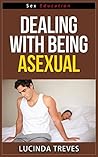 Dealing With Being Asexual - Better Sex Education Series