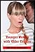 Younger Women with Older Couples: Five Younger Woman Erotica Stories