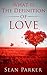 What Is the Definition of Love? by Sean Parker