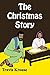 The Christmas Story: Bible Stories For Children (Scripture Sense Book 1)