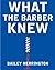 What The Barber Knew: A Dav...