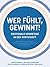 "Wer fühlt, gewinnt!": Emot...