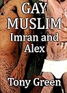Gay Muslim: Imran and Alex