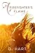 A Firefighter's Flame: A Novel
