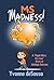 MS Madness