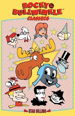 Rocky and Bullwinkle Classics Vol. 1: Star Billing (Kindle Edition)