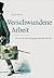 Verschwundene Arbeit by Rudi Palla