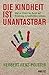 Die Kindheit ist unantastba...