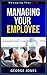 Managing Your Employee - Ma...