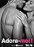 Adore-moi ! - Volume 10 (French Edition)