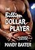 The Billion Dollar Player (Billionaire's Club: Texas, #2)
