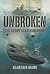 Unbroken: The Story of a Submarine