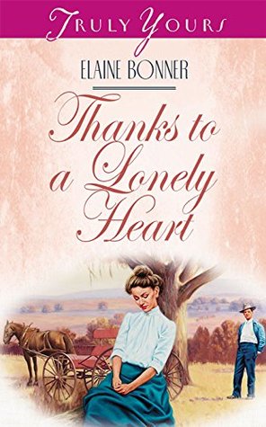 Thanks To A Lonely Heart (Kindle Edition)