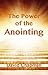 The Power of the Anointing