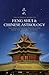 The Imperial Guide to Feng-Shui & Chinese Astrology - The Only Authentic Translation from the Original Chinese