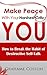 Make Peace With Your Harshest Critic: You: How To Break The Habit Of Destructive Self-Talk.