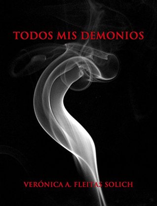 Portada de Todos Mis Demonios, de Verónica A. Fleitas Solich