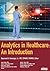 Analytics in Healthcare: An Introduction