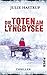 Die Toten am Lyngbysee (Rebekka Holm, # 4)
