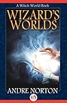 Wizards' Worlds by Andre Norton