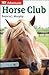 Horse Club by Patricia J. Murphy