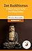 Zen Buddhismus - Endlich innere Ruhe im Alltag finden (German Edition)